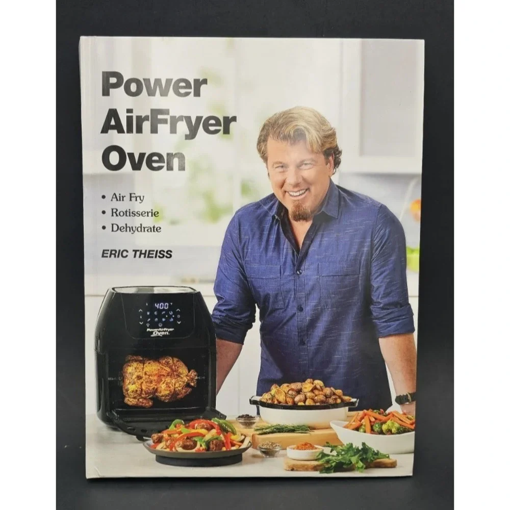 Power AirFryer Oven Cookbook Eric Theiss First Edition Like New Hardcover